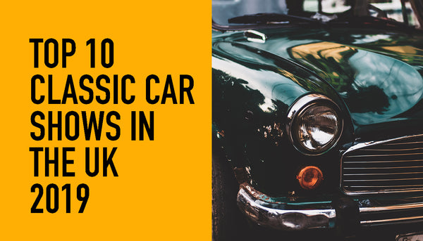 Best Classic Car Shows UK 2019